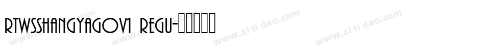 rtwsshangyag0v1 regu字体转换